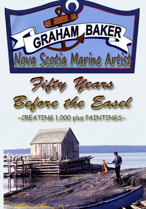 Fifty Years Before the Easel: Creating 1,000 Plus Paintings By Lunenburg’s Graham ‘Buz’ Baker